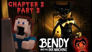 Bendy and the Ink Machine Jumpscare Chapter 2 Gameplay walkthrough Switches Puppet Steve Pt 2
