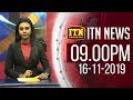 ITN News 9.30 PM 16-11-2019