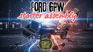 Ford Gpw - Starter Embly