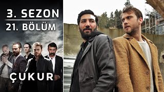 Çukur 3. Sezon 21. Bölüm ( HD)