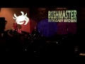 Bushmaster with Gary Brown - Rumrunners Pub & Eatery - March 13th, 2010