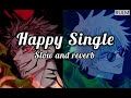Happy single||Raftaar||slow and reverb||song#songs#slowedandreverb
