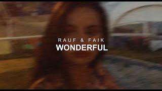 Rauf & Faik - Wonderful (Official Audio)