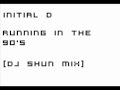 Initial D - Running In The 90's [DJ Shun Mix]