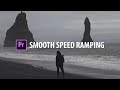 Premiere Pro: Smooth Speed Ramping
