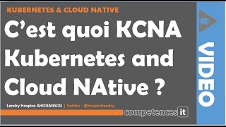 231 - 1. Cest Quoi Kcna Kubernetes And Cloud Native