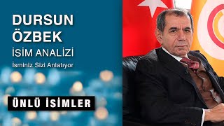 DURSUN ÖZBEK isim analizi ⚽ Galatasaray Kulübü Başkanı 🌈