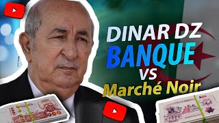 Dinar Algérien Pourquoi Un Tel Écart Entre Le Taux Officiel Et Le Marché Noir ?