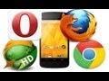 Best Android Browser? - Chrome vs. Firefox vs. Dolphin HD vs. Opera Mini