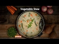 Vegetable Stew | Home Cooking