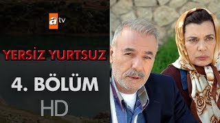 Yersiz Yurtsuz 4. Bölüm