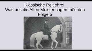 Klassische Reitlehre: Was uns die Alten Meister sagen möchten Folge 5- Heydebreck zur Anlehnung