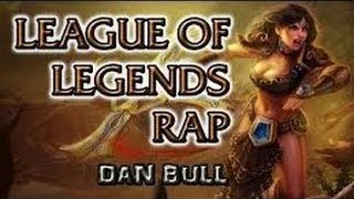 Watch Dan Bull League Of Legends Rap video