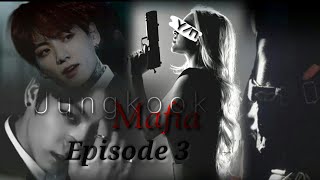 Jungkook Mafia Ff Ep3 Read Discription