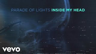Watch Parade Of Lights Inside My Head video