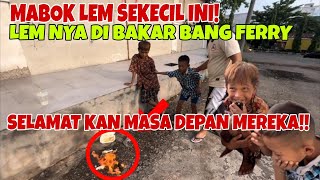 EFEK MABOK LEM SAMPAI NGGAK BISA BACA!!!LEM NYA DI AMBIL DAN BAKAR BANG FERRY