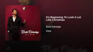 Brett Eldredge It's Beginning To Look A Lot Like Christmas