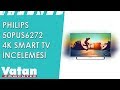 Philips 50PUS6272 4K Smart TV İncelemesi