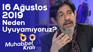 Okan Bayülgen Ile Muhabbet Kralı - Neden Uyuyamıyoruz? 23 Ağustos 2019
