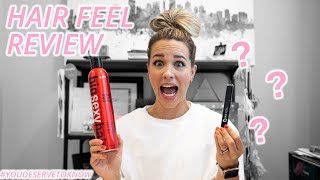 You Deserve To Know - Hair Feel Review