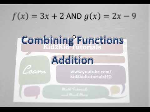 Combining Functions | Adding Functions | Algebra | Kid2Kid Tutorials