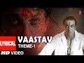 Vaastav Theme - 1 Lyrical Video Song Ravindra Sathe | Vaastav - The Reality | Sanjay Dutt, Namrta