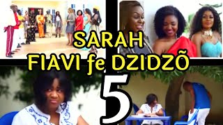 Sarah Fiavi Fe Dzidzõ 5 Saison 5