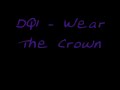 DQ1 - Wear The Crown (Dubstep)