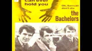 Watch Bachelors No Arms Can Ever Hold You video