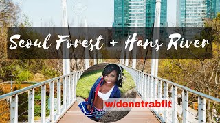 Seoul Forest and Hans River