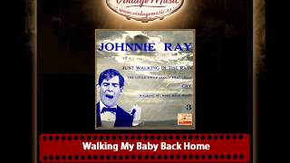 Watch Johnnie Ray Walking My Baby Back Home video