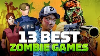 13 Best Zombie Games of All Time