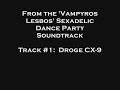 Sexadelic Dance Party - Track 1: Droge Cx9 - Vampyros Lesbos