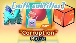 Royal Mike Corruption Rolling Sky Singing - Matrix With Subles