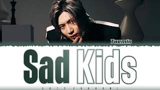 Watch Taemin Sad Kids video