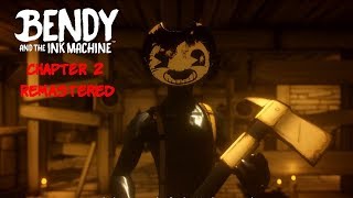 Bendy and the Ink Machine Chapter Two Remastered Playthrough Gameplay (No Commentary)