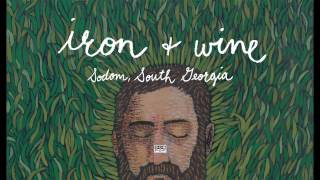 Watch Iron  Wine Sodom South Georgia video