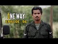 One Way Episode 56
