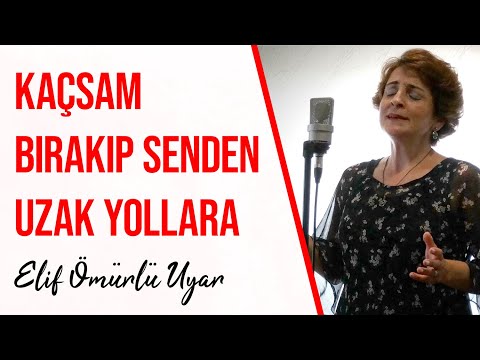 Kaçsam bırakıp senden uzak yollara gitsem Elif Ömürlü Uyar Video Klibi Kaçsam bırakıp senden uzak yollara gitsem Elif Ömürlü Uyar Video Klibi