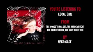 Watch Neko Case Local Girl video