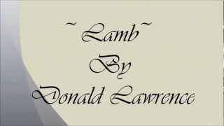 Watch Donald Lawrence Lamb video