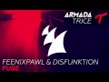 Feenixpawl & Disfunktion - Fuse (Radio Edit)