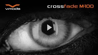 V-MODA Crossfade M-100 Headphones Official Video (Extended)