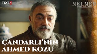 Çandarlı’nın Şehzade Ahmed Kozu - Mehmed: Fetihler Sultanı 7. Bölüm @Trt1