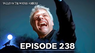 Valley Of The Wolves Ambush Episode 238 Full Hd