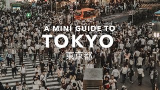 TOKYO | A mini guide