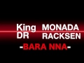 King Monada & Dr Racksen Bara Nna