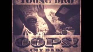 Watch Young Dro Oops my Bad video