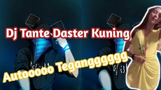 Dj Tante Daster Kuning Viral Tik Tok Full B Terbaru 2020