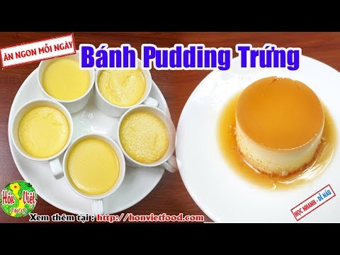 ✅ Làm Bánh Pudding Trứng Thơm Ngon Tại Nhà | Hồn Việt Food